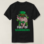 Funny Full Of Shenanigans Pig St Patrick's Day  Tシャツ (デザイン正面)