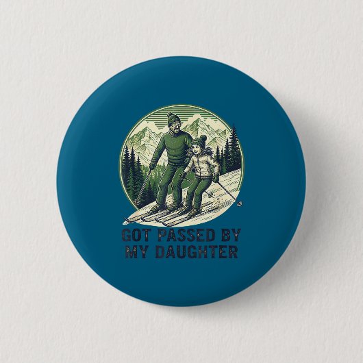 Funny Fun Passed Skiing Got Daughter Daughter 缶バッジ (正面)