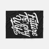 Funny Future Trophy Wife Engagement Bride Sarcasti フリースブランケット (正面(横))