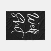 Funny Gag Gift Sarcastic Profanity Quote Saying We フリースブランケット (正面(横))