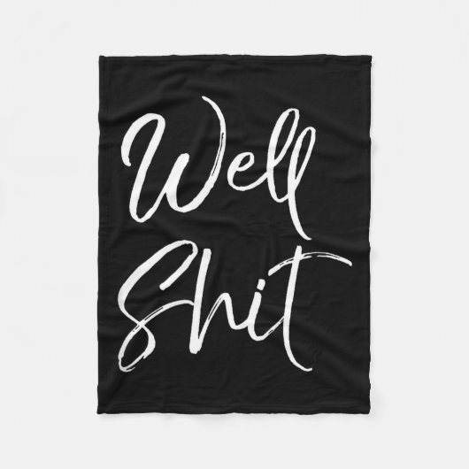 Funny Gag Gift Sarcastic Profanity Quote Saying We フリースブランケット (正面)