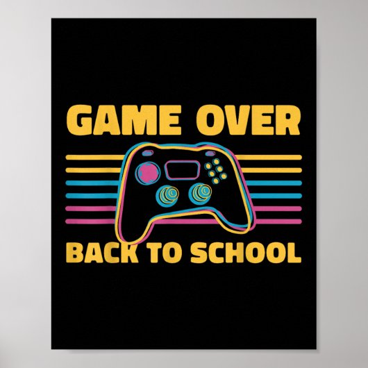 Funny Game Over Back To School For Teacher Student ポスター (正面)
