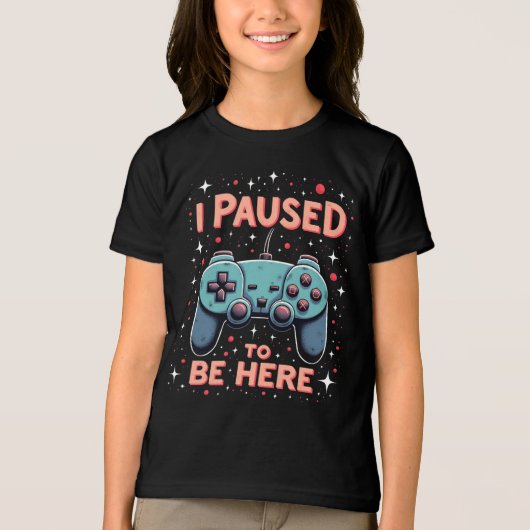 Funny Gamer Shirt – I Paused My Game to Be Here トライブレンドＴシャツ (正面)
