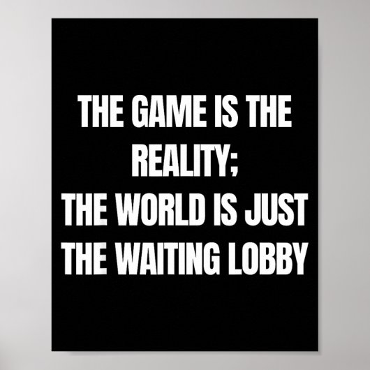 Funny Gamer The Game Is Reality Waiting Lobby Vide ポスター (正面)
