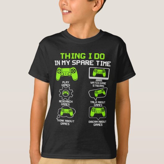 Funny Gamer Things I Do In My Spare Time Gaming 1 Tシャツ (正面)