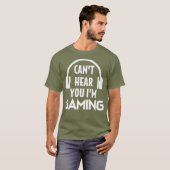 Funny Gaming Cant Hear You Im Gaming Headset Tシャツ (正面フル)