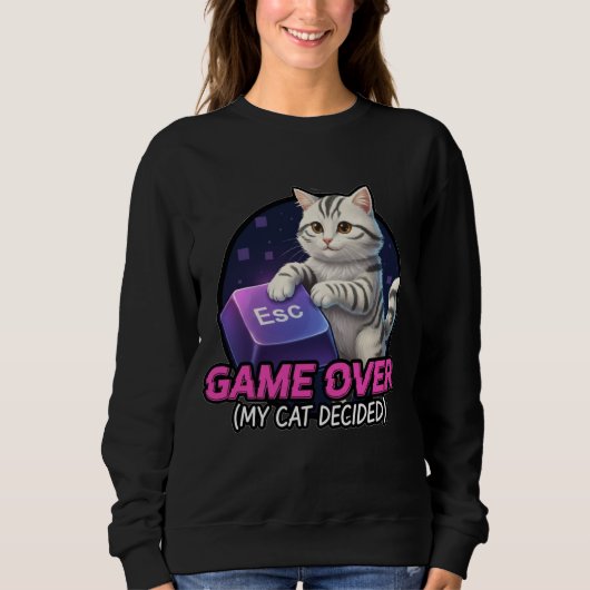 ​Funny Gaming Cat Gamer Gift - My Cat Decided Game スウェットシャツ (正面)