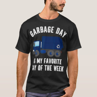 Funny Garbage Day Blue Recycling Truck Quote Recyc Tシャツ