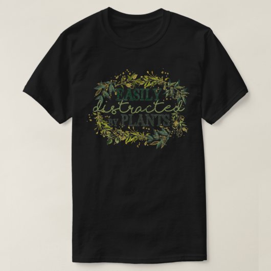 Funny Gardening Gift Easily Distracted By Plants G Tシャツ (デザイン正面)