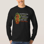 Funny Gardening is like Therapy with Tomatoes, Gar Tシャツ (正面)