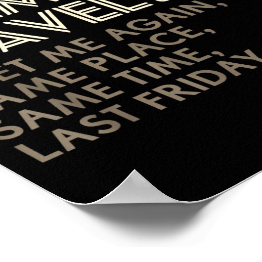 Funny Geek Gift Time Travel Paradox  ポスター (角)