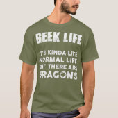 Funny Geek Life Dungeon Dragons Dice Gaming Tシャツ (正面)
