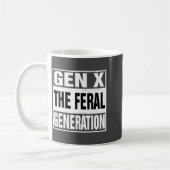 Funny Gen X The Feral Generation Retro Humor Sayin コーヒーマグカップ (左)