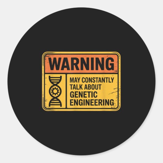 Funny Genetic Engineering Warning Sign Bioengineer ラウンドシール (正面)