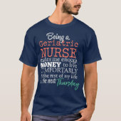 Funny Geriatric Nurse Nursing Scrubs Salary Joke Tシャツ (正面)
