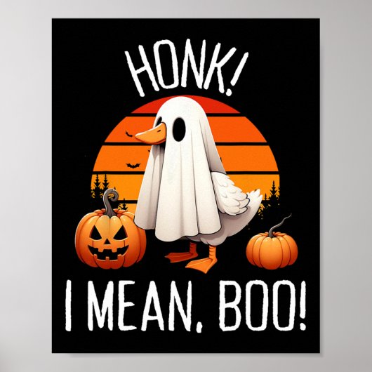 Funny Ghost Goose Honk I Mean Boo  ポスター (正面)
