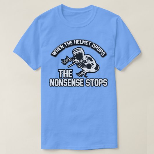 funny gift for a welder welding gift  tシャツ (デザイン正面)