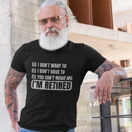 Funny Gift for Retirees Tシャツ
