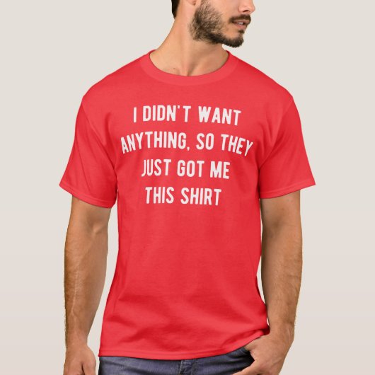 Funny Gifts For Men Who Want Nothing boy Tシャツ (正面)