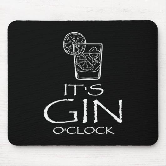 Funny Gin Tonic Saying Oh It's Gin O'clock  マウスパッド (正面)
