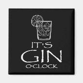 Funny Gin Tonic Saying Oh It's Gin O'clock  マグネット (正面)