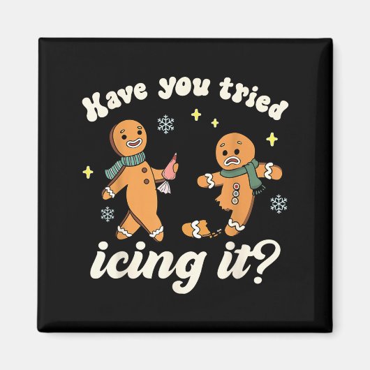 Funny Gingerbread Have You Tried Icing It Er Nurse マグネット (正面)