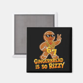 Funny Gingerbread Is So Rizzy Christmas 67 Gen Alp マグネット (正面/裏面)