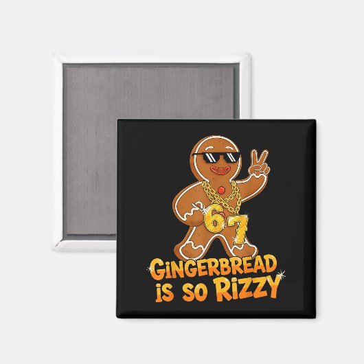 Funny Gingerbread Is So Rizzy Christmas 67 Gen Alp マグネット (正面/裏面)