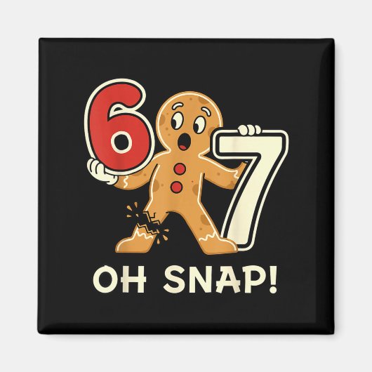 Funny Gingerbread Man 67 Six Seven For Adult Kids  マグネット (正面)