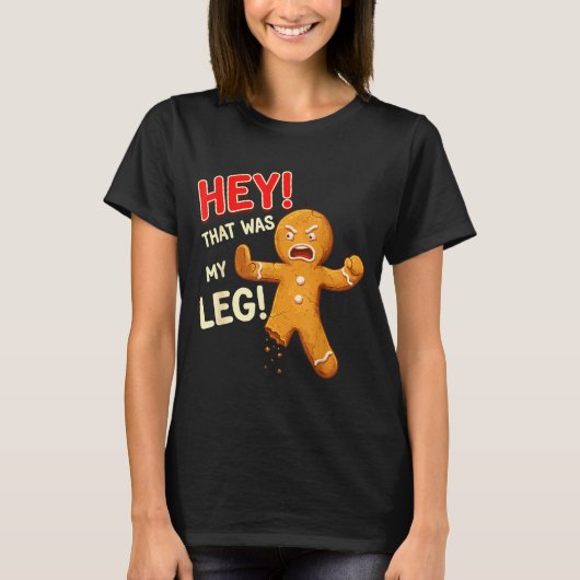 Funny Gingerbread Man Cookies That Was My Leg Cook Tシャツ (正面)
