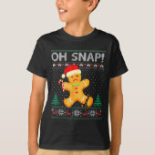 Funny Gingerbread Man Oh Snap Christmas Ugly Xmas  Tシャツ (正面)