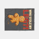 Funny Gingerbread Pun Cookies Who Stole My Leg Coo フリースブランケット (正面(横))