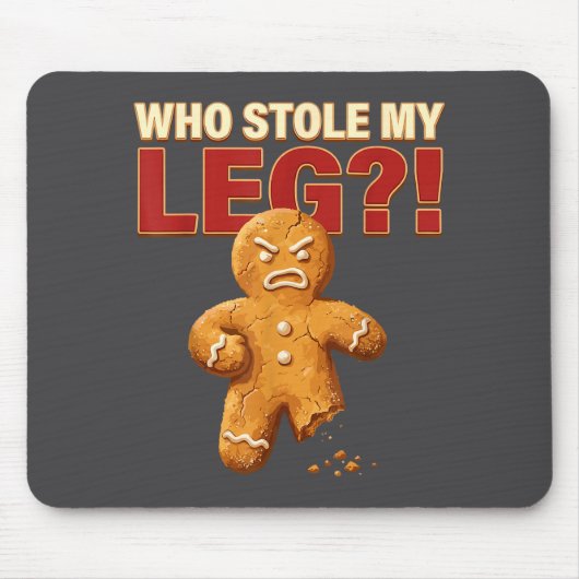 Funny Gingerbread Pun Cookies Who Stole My Leg Coo マウスパッド (正面)