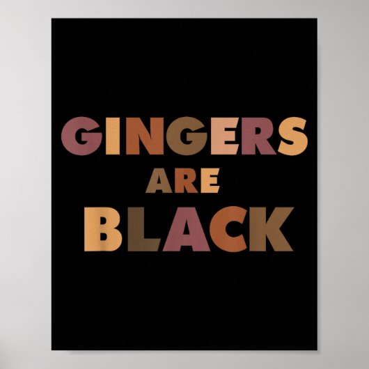 Funny Gingers Are Black Meme, Ginger Blacks Redhea ポスター (正面)