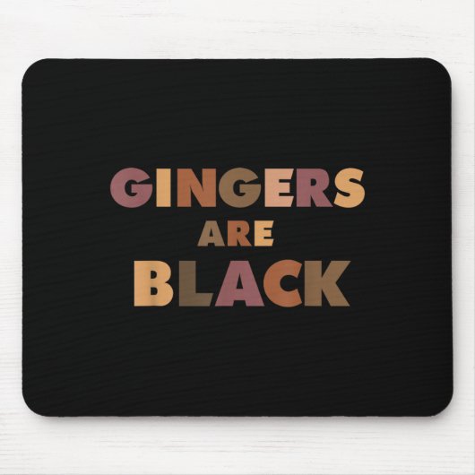 Funny Gingers Are Black Meme, Ginger Blacks Redhea マウスパッド (正面)
