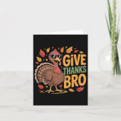 Funny Give Thanks Bro Turkey Thanksgiving Fall Aut カード (正面)