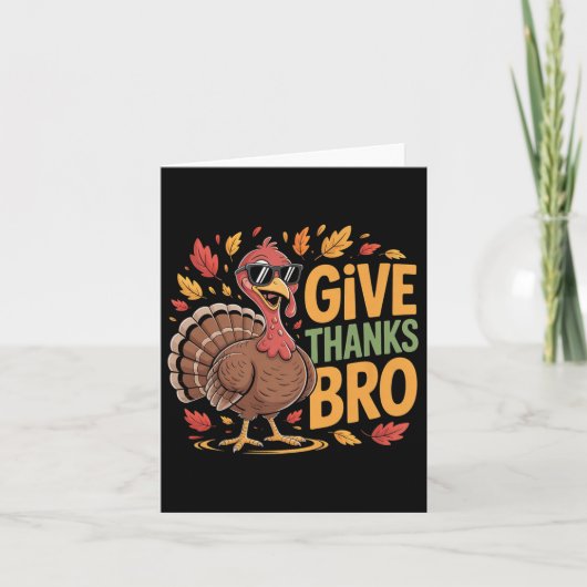 Funny Give Thanks Bro Turkey Thanksgiving Fall Aut カード (正面)