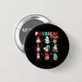 Funny Gnome Physical Therapy Pt Physical Therast C 缶バッジ (正面&裏面)