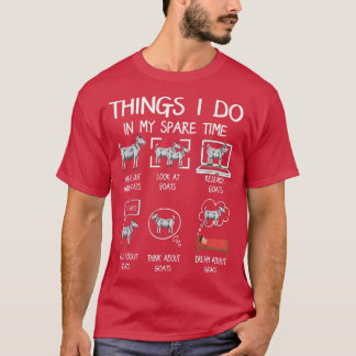 Funny Goat 6 Things I Do In My Spare Time Goat Far Tシャツ