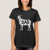 Funny Goat Gift Dad Sarcastic Graphic  Tシャツ (正面)