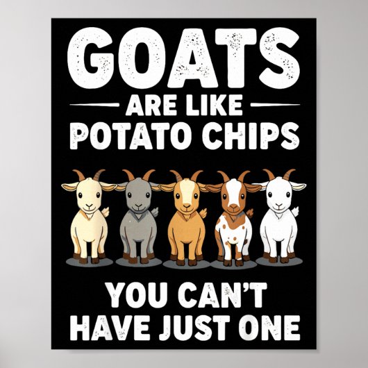 Funny Goats Are Like Tato Chips, You Cant Have Jus ポスター (正面)
