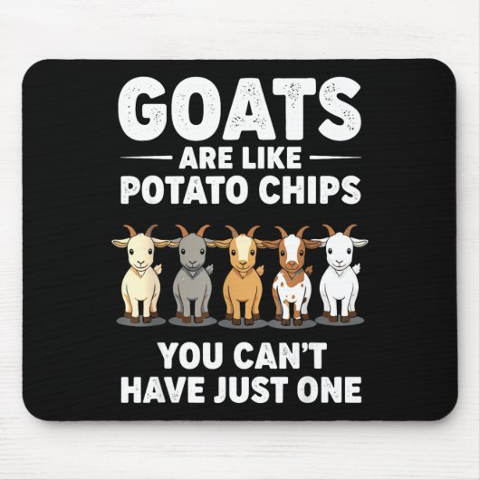 Funny Goats Are Like Tato Chips, You Cant Have Jus マウスパッド (正面)