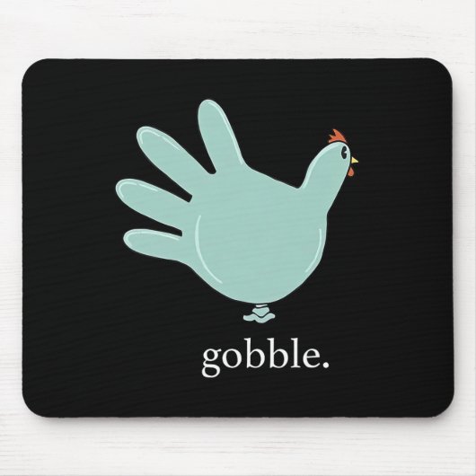 Funny Gobble Turkey Glove Medical Nures Thanksgivi マウスパッド (正面)