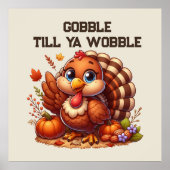 Funny gobble wobble turkey lovers ポスター (正面)