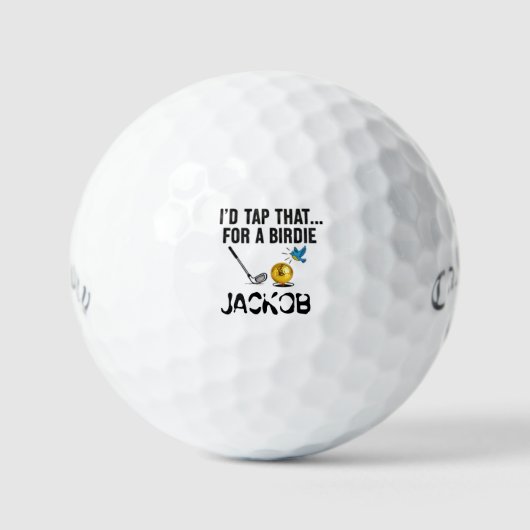Funny Golf Ball - I’d Tap That For A Birdie ゴルフボール (正面)