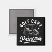 Funny Golf Cart Princess Sarcastic Golfing Ladies マグネット (正面/裏面)