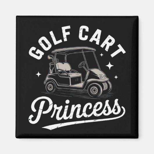 Funny Golf Cart Princess Sarcastic Golfing Ladies マグネット (正面)