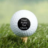 Funny Golf Gift Joke Third Putt's The Charm Black ゴルフボール (インサイチュ 木)
