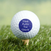 Funny Golf Gift Joke Third Putt's The Charm Blue ゴルフボール (インサイチュ 木)