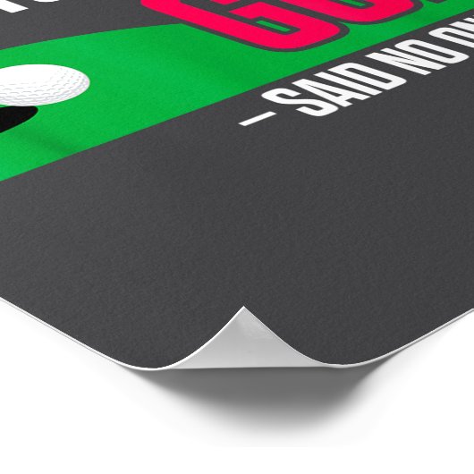 Funny Golf I Play Too Much Golf Said Ever Quote  ポスター (角)